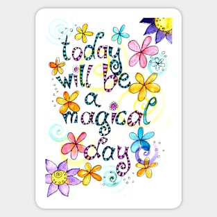 today will be a magical day Sticker